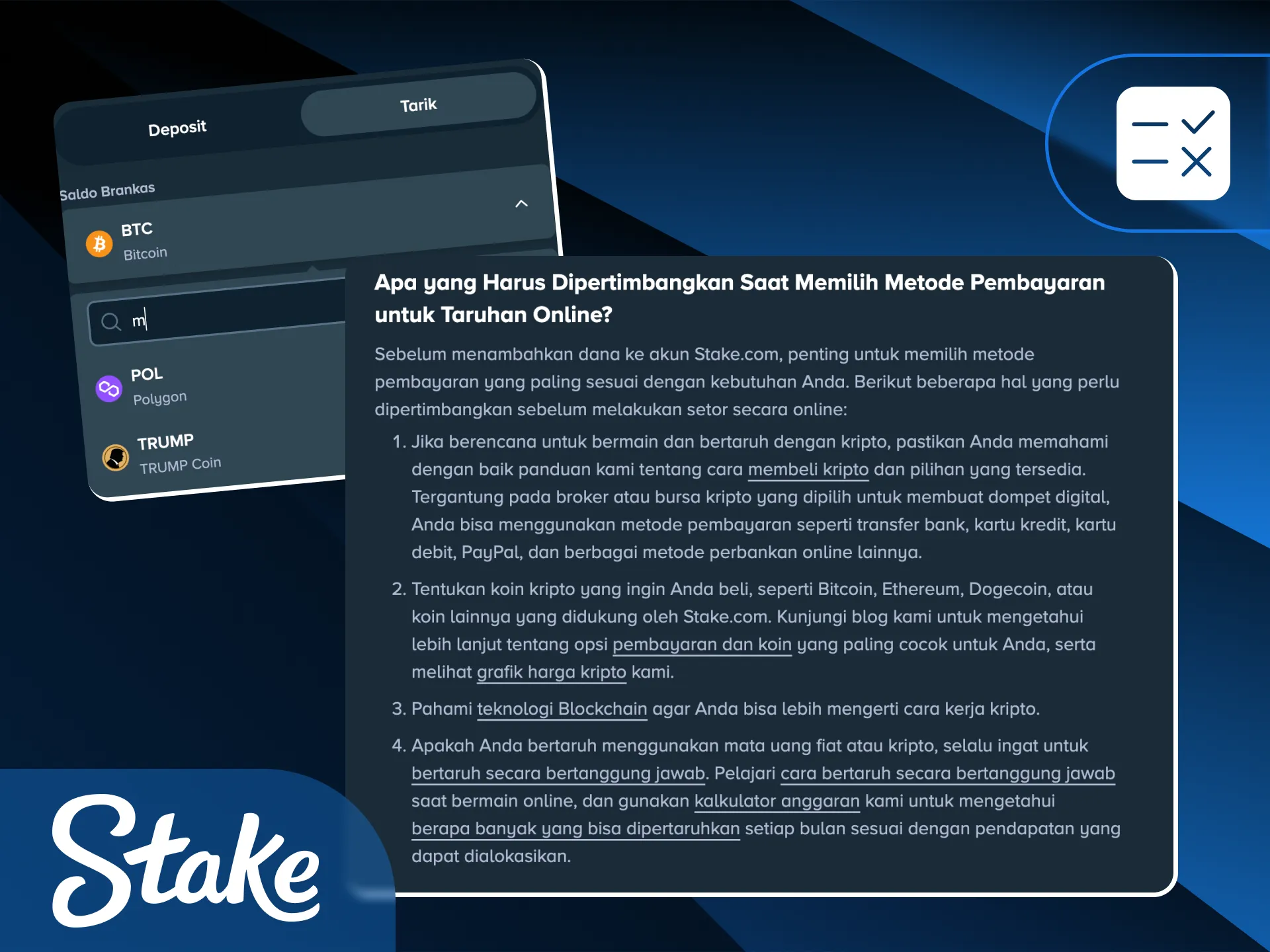 Temukan berbagai pilihan metode penarikan yang tersedia secara resmi di Stake Indonesia.